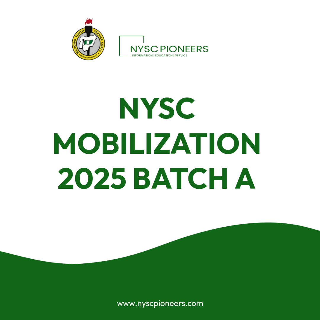 NYSC Mobilization Schedule for 2025 Batch A
