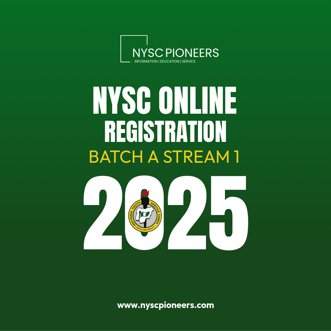 Procedures for NYSC online Registration 2025 Batch A Stream 1