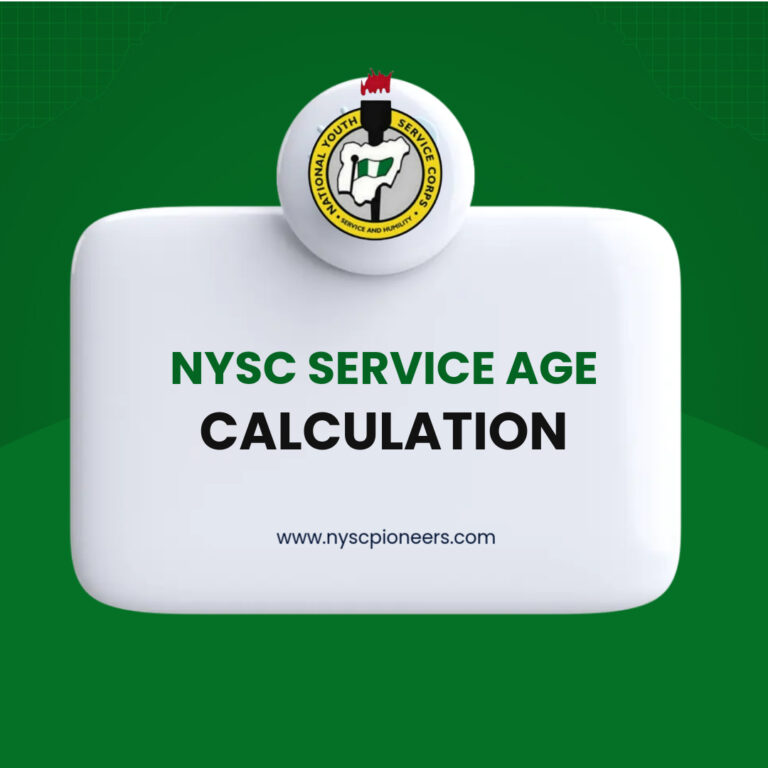 NYSC Service Age Calculation NYSC Pioneers